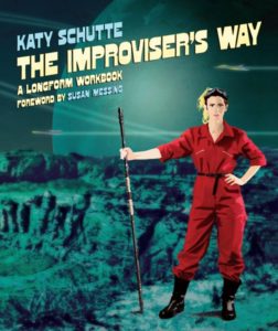 The Improviser's Way (Katy Schutte)