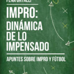 Impro. Dinámica de lo impensado (Feña Ortalli)
