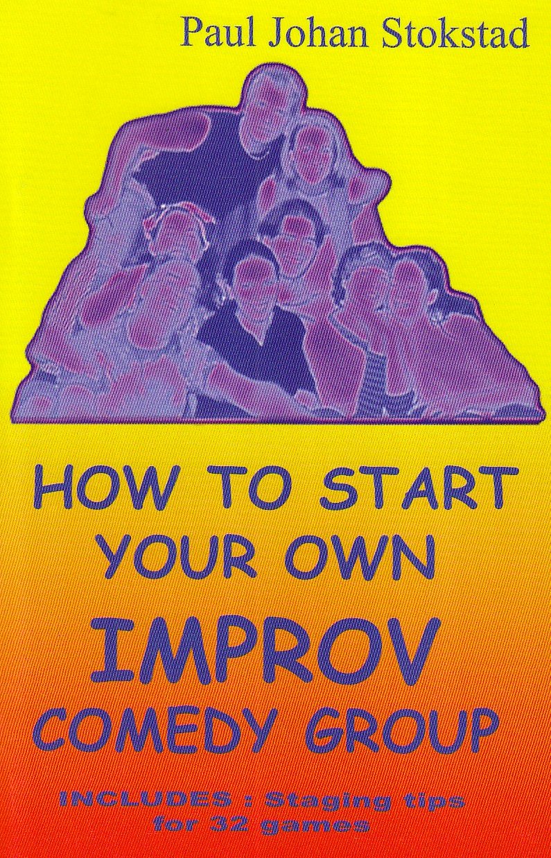 How to start your own improv comedy group (Paul Stokstad)