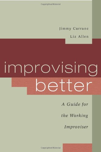 Improvising better - Jimmy Carrane Liz Allen