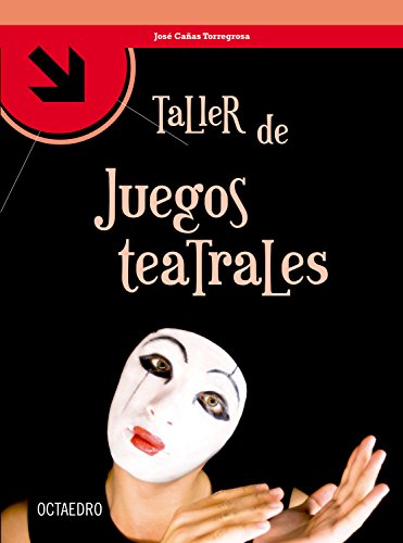 Taller de juegos teatrales (José Cañas Torregrosa)