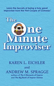 The One Minute Improviser (Andrew M Spragge, Karen L Eichler)