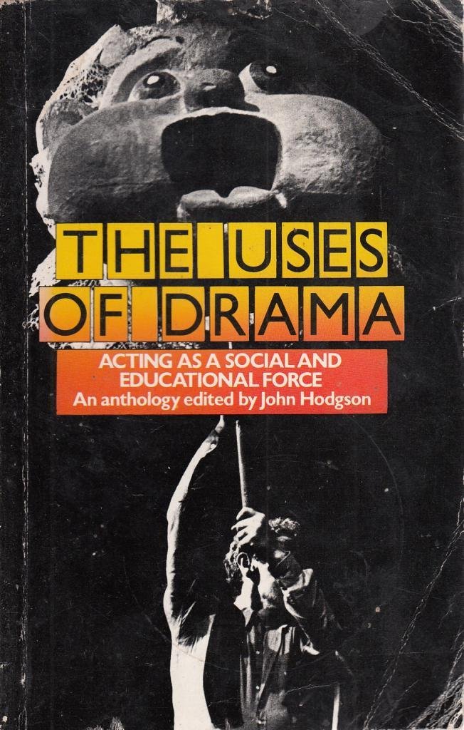 The Uses of Drama (John Reed Hodgson)