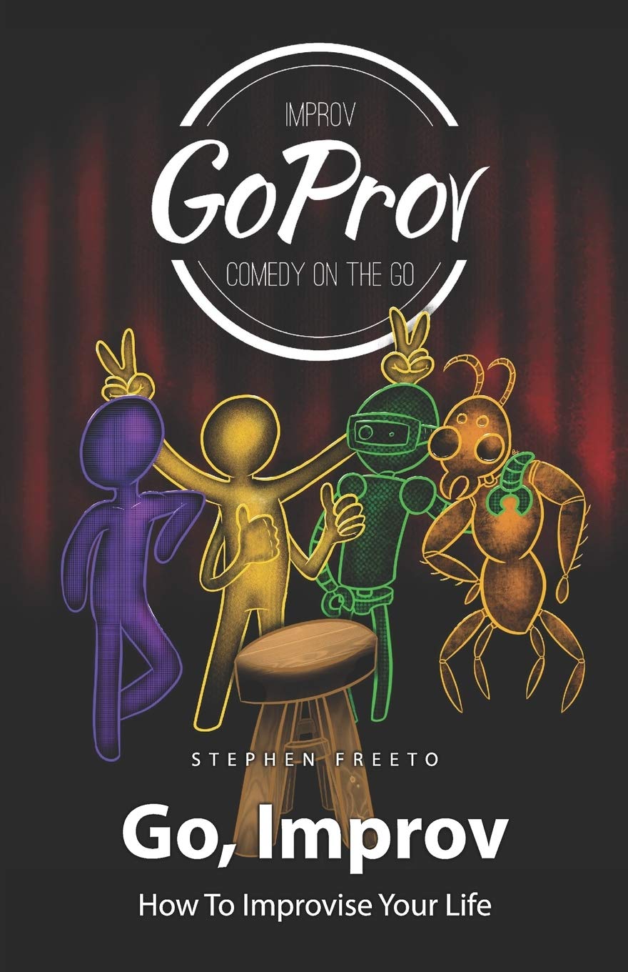 Go, Improv (Stephen Freeto)