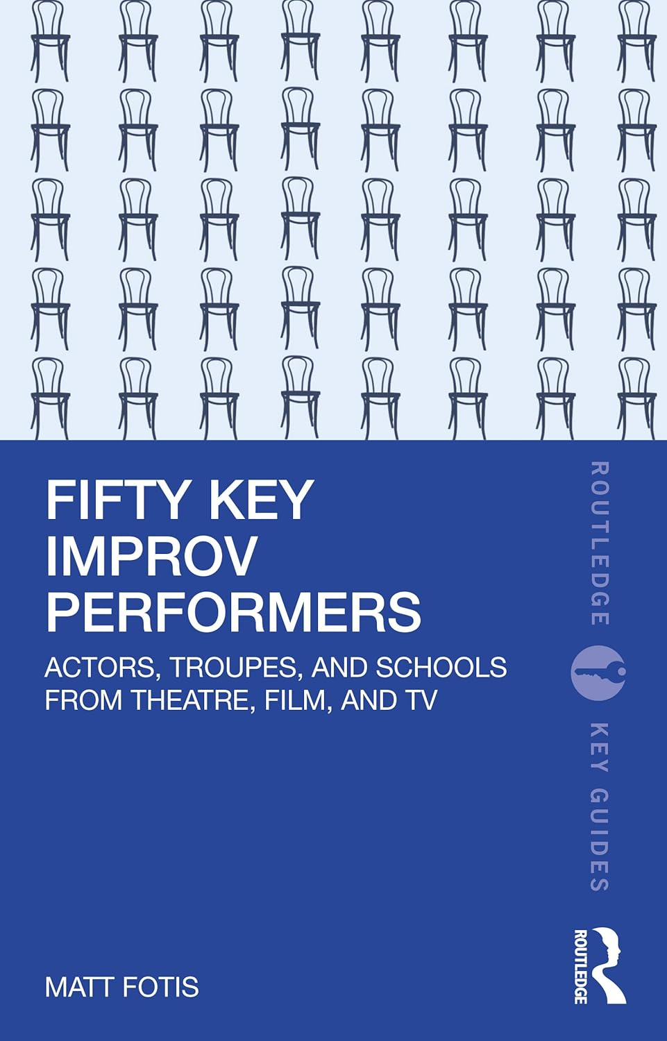 Fifty key improv performers - Matt Fotis