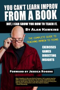 You Can't Learn Improv From a Book (Alan Hawkins)