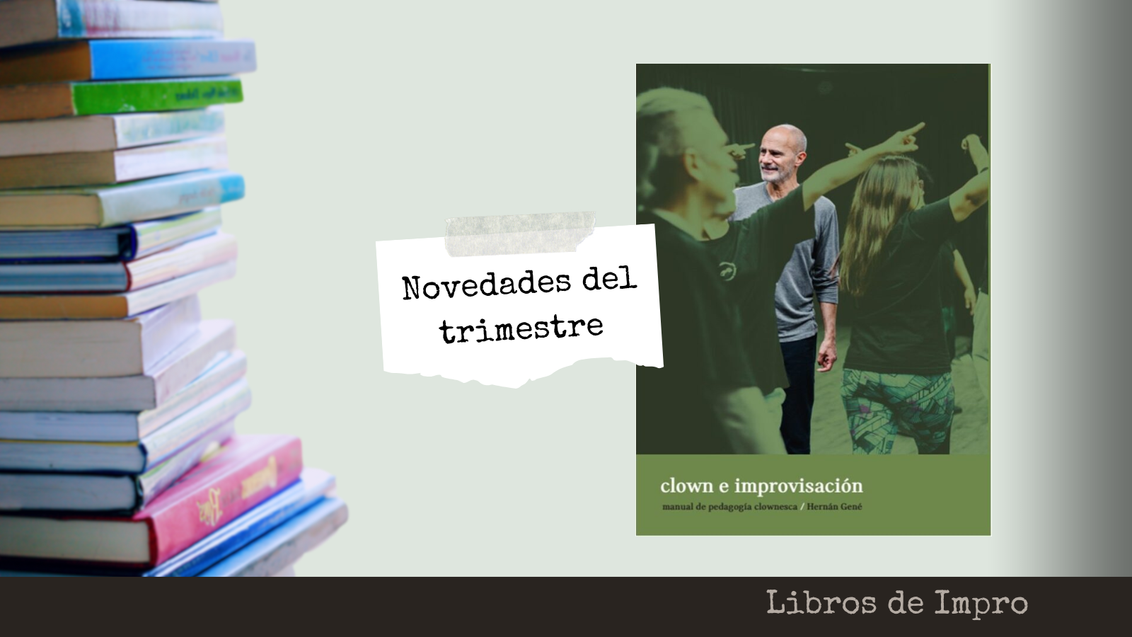 Novedades 4o Trimestre 2025: Clown e Improvisación - Hernán Gené
