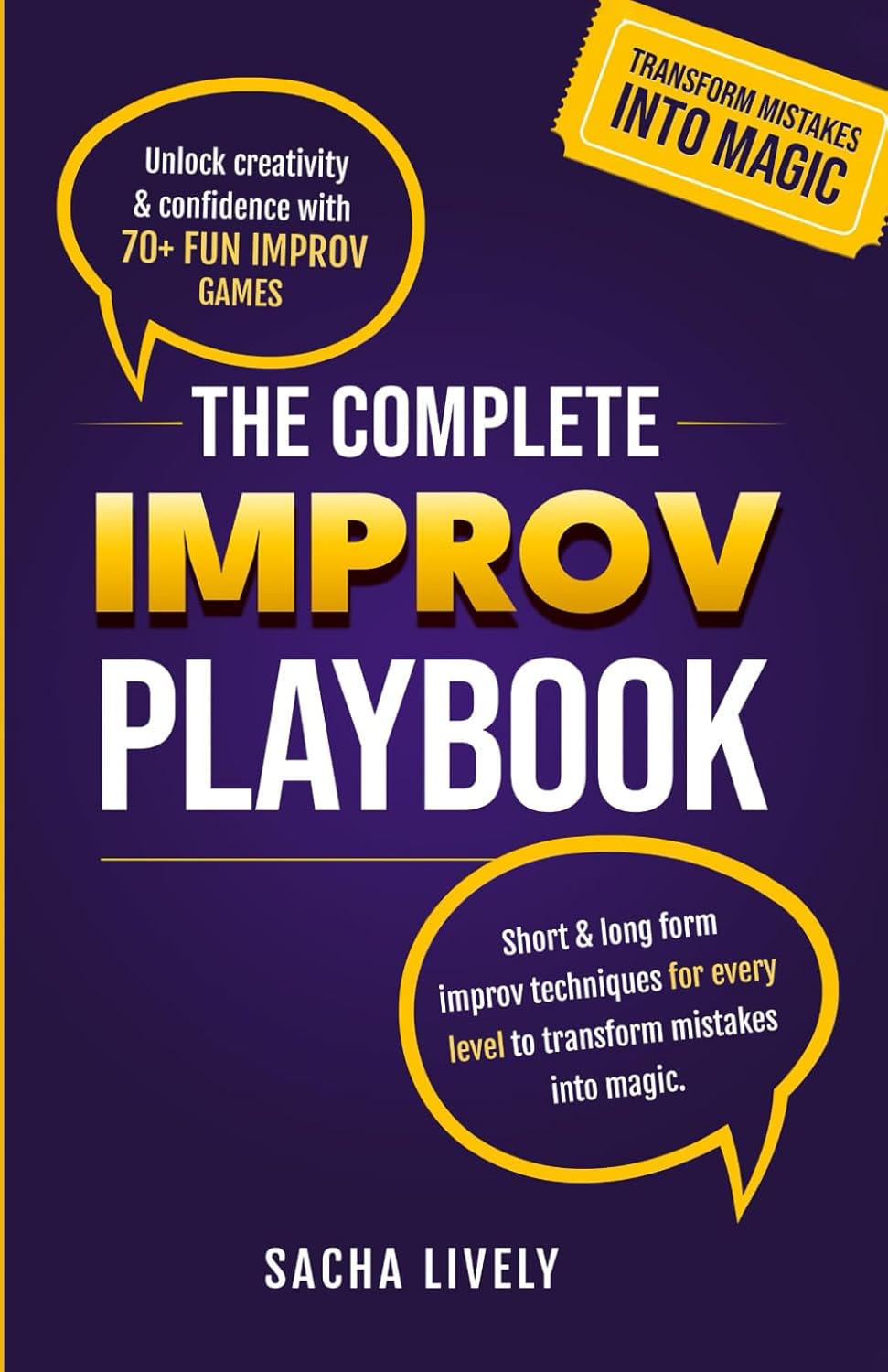 The Complete Improv Playbook (Sacha Lively)